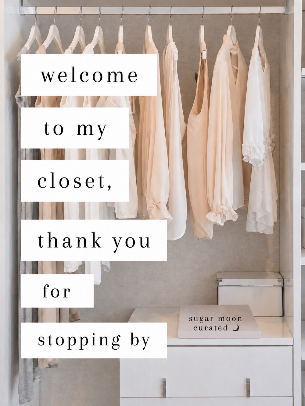 Welcome to my Closet!